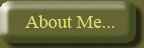 About Me...